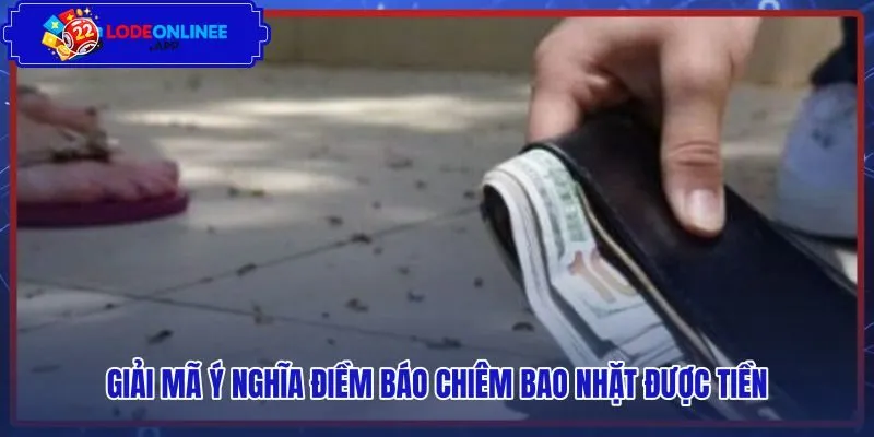 Điềm báo tương lai khi chiêm bao nhặt được của rơi